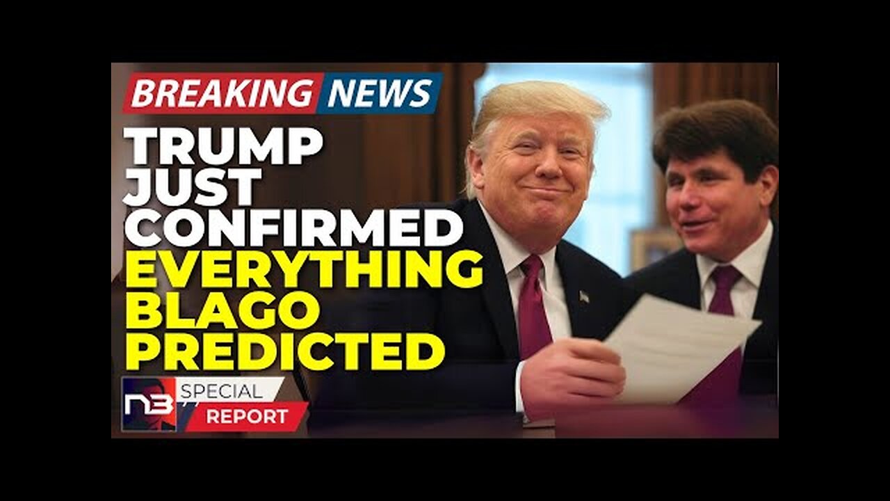 BREAKING: Blago's Last Speech Makes So Much More Sense After Trump's Mind-Blowing News Today