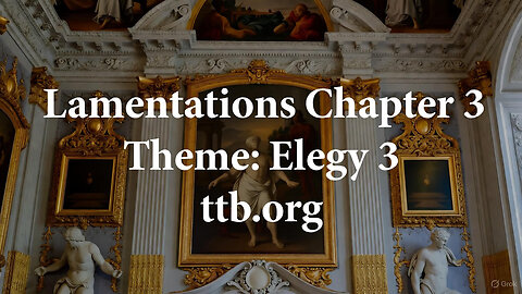 Lamentations Chapter 3 (Bible Study)