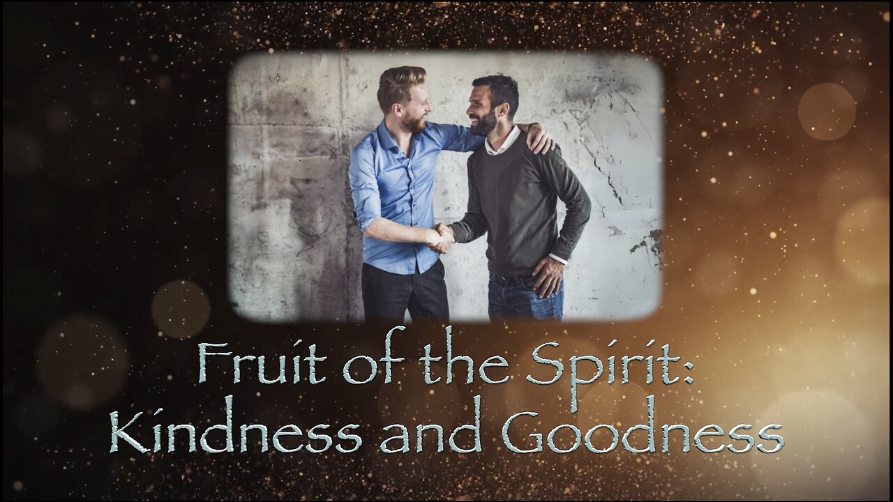 Worship Service | Message: Fruit of the Spirit: Kindness and Goodness | John McFarland | 11-30-2024