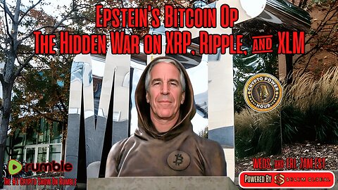 Jeffery Epstein’s Bitcoin Op, The Hidden War on XRP, Ripple, & XLM