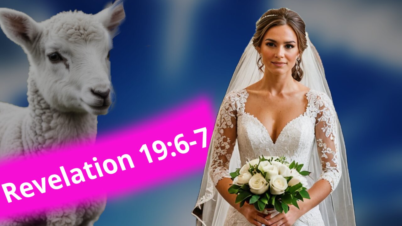Revelation 19:6-7