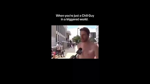 just a chill guy