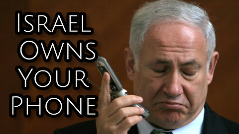 Israel Owns Your Android Phone