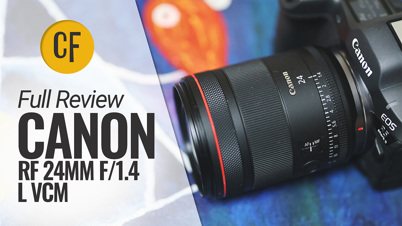 Full Review | Canon RF 24mm f/1.4 'L' VCM
