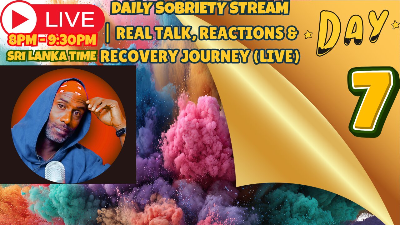 DAY 7 OF SOBRIETY| Real Talk, Reactions & Recovery Journey ( LIVE )