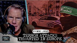 Coordinated Terror Attacks Thwarted Across Europe & Iran Faces New Nuclear Pressure