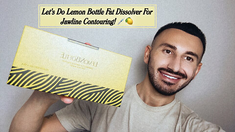 Let's Do Lemon Bottle Fat Dissolver For Jawline Contouring!