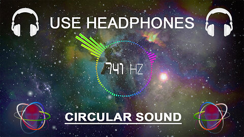 🎧 741 Hz | Inner Awakening | (CIRCULAR SOUND) 🎧