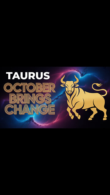 TAURUS ZODIAC FORECAST FOR OCTOBER