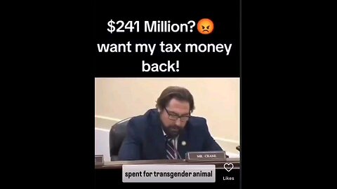 241 million spent experimenting on animals transgender surgeries sounds demented the Democrat party