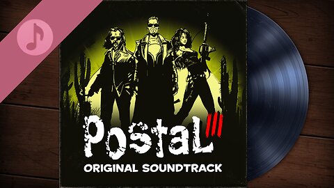 Postal 3 - Original Game Soundtrack (Complete OST)
