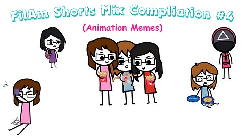 FilAm Shorts Mix Compliation #4 (Animation Memes)