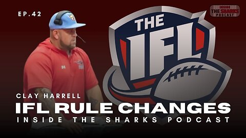 EP.42 IFL Rule Changes