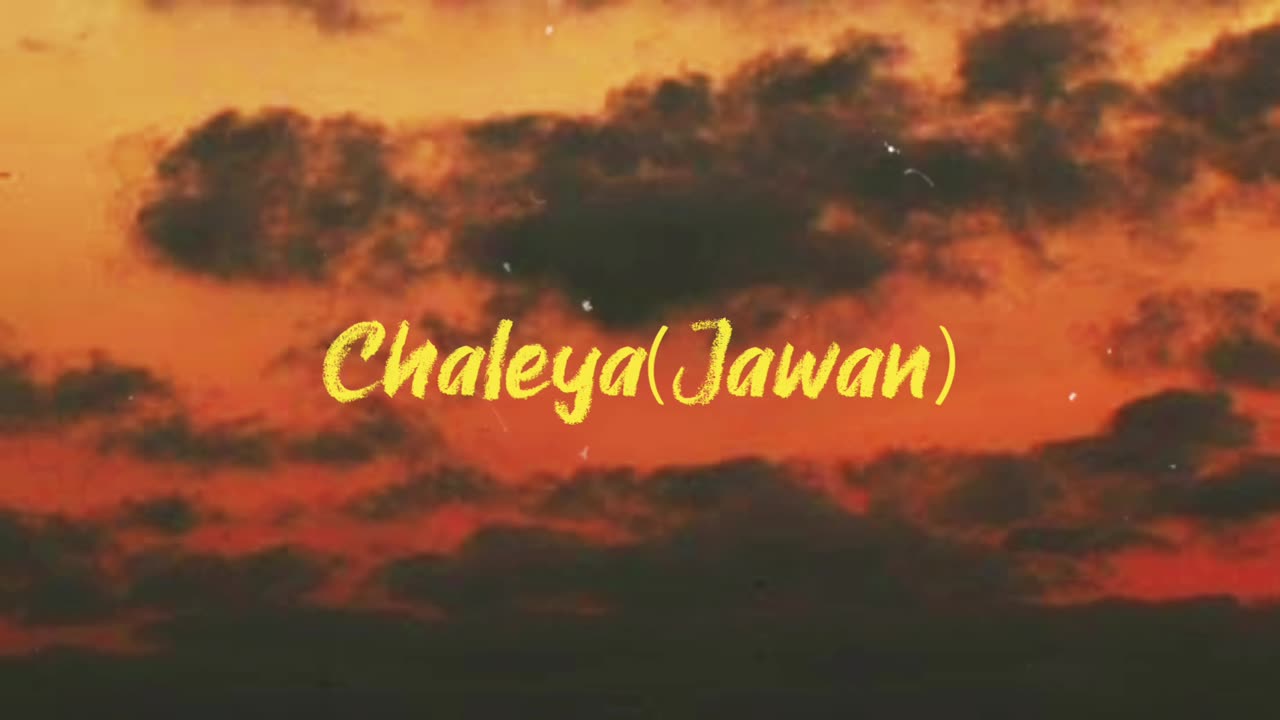 Chaleya(Jawan)-Arijit Singh Song