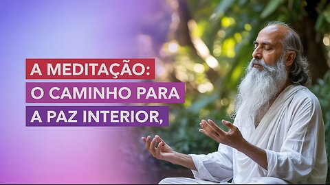 ✨ Transforme Sua Vida HOJE: Meditação de Osho para Paz e Harmonia Interior