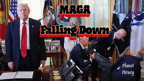 Planet Piracy 263: MAGA Falling Down