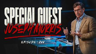 Jesus Is Coming Back Soon! | Special Guest: Joseph Morris | TFH #200