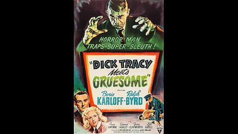 Dick Tracy Meets Gruesome [1947]