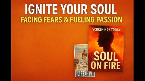 Ignite Your Soul: Facing Fears & Fueling Passion