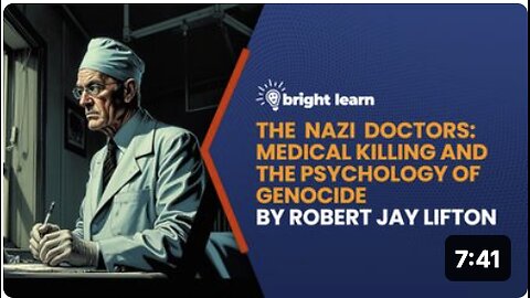 BrightLearn - The Nazi Doctors: Medical Killing and the Psychology of Genocide by Robert Jay Lifton