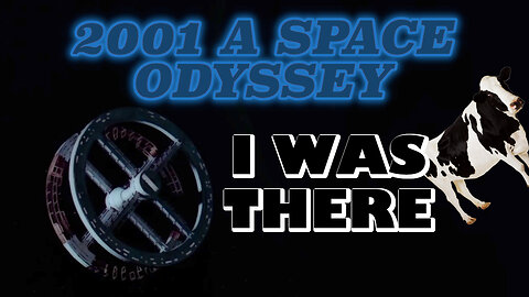 2001 A Space Odyssey - I Was There!