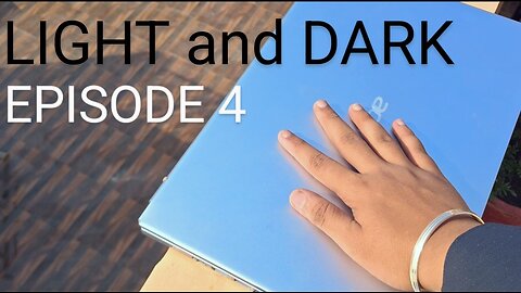 Light and Dark Ep.4