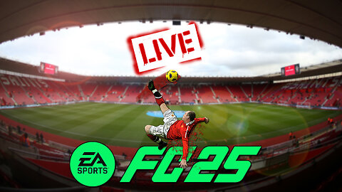 🔴 LIVE - FC25!!