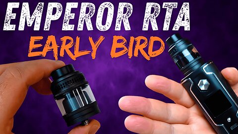 Emperor 30mm RTA By Early Bird