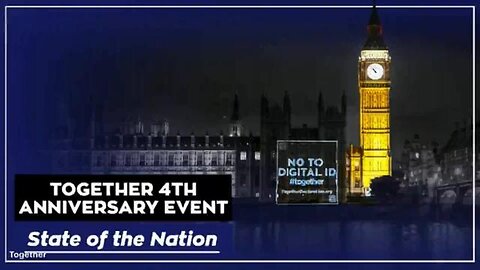 STATE OF THE NATION - TOGETHER 4TH ANIVERSARY TRUTH EVENT LONDON - DIGITAL I.D