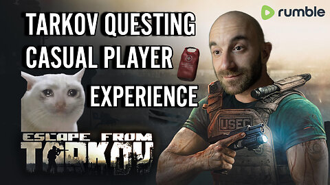 🟢 TARKOV PVP CASUAL PLAYER EXPERIENCE #RumbleGaming