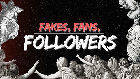 Fakes, Fans, and Followers - Pastor Bruce Mejia