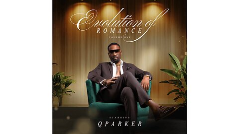 Q Parker Discusses Latest Album, Evolution Of Romance, Volume One