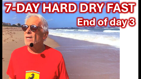 Day 3 7-DAY HARD DRY FAST