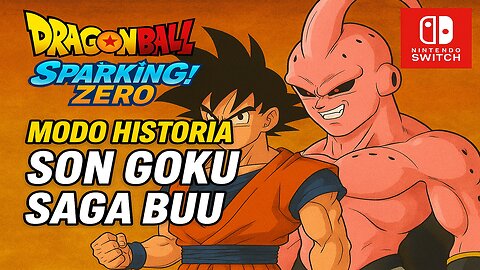 Dragon Ball Sparking! Zero | Modo Historia | Son Goku | Saga Buu | Nintendo Switch