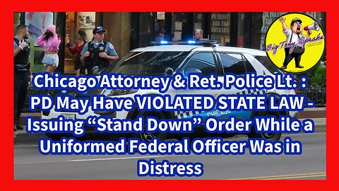 Episode 153 : Chicago Attorney & Ret. Police Lieutenant : Local Police May Have VIOLATED STATE LAW
