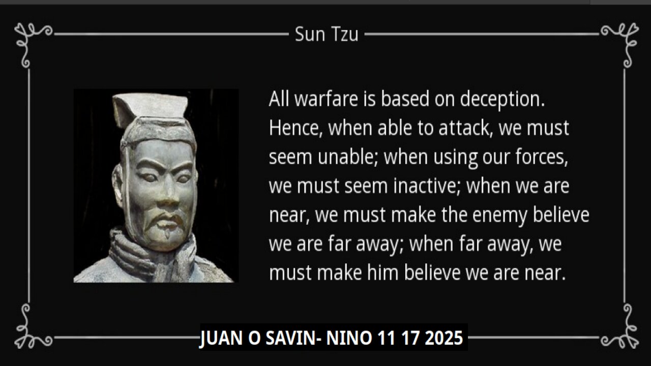 JUAN O SAVIN- All warfare is based on deception- NINO 11 17 2025