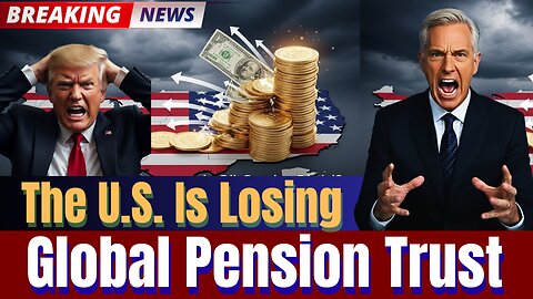 Why Global Pension Funds Are Quietly Pulling Back From the U.S. | 2026 Retirement Risk
