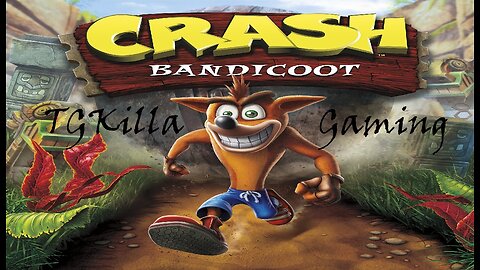 Crash Bandicoot N. Sane Trilogy
