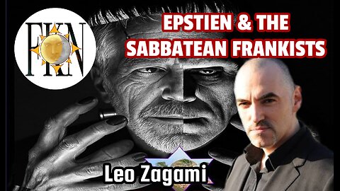Rise & Fall of a Frankist Monster, Epstein & the History of Parasitic Zionist Control | Leo Zagami