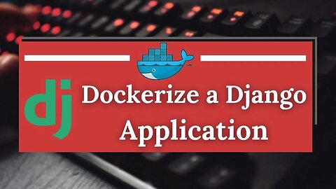 Dockerize a Django Application: Beginner's Guide #django #docker #cicdpipeline