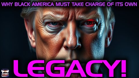 WHY BLACK AMERICA MUST TAKE CONTROL OF ITS OWN LEGACY! | LANCESCURV