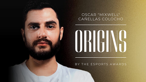 Mixwell: The Journey of Spain's Greatest Esports Legend | Origins Podcast #36