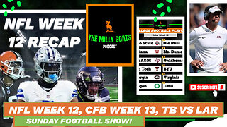 NFL Week 12 Round-up, CFB Week 13 Recap, & Bucs + Rams LIVE!