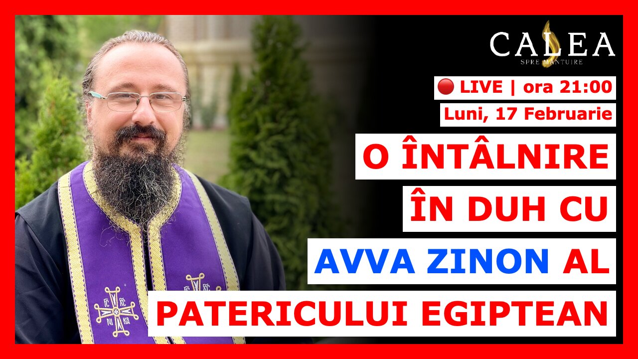 🔴 LIVE #970 - O ÎNTÂLNIRE ÎN DUH CU AVVA ZINON AL PATERICULUI EGIPTEAN || Pr. IACHINT