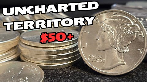 $50 Silver is HERE – Uncharted Territory