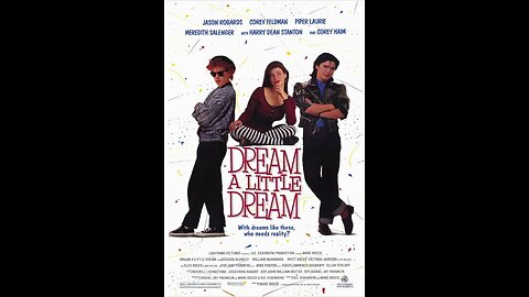 Dream a Little Dream ( Full Movie ) 1989