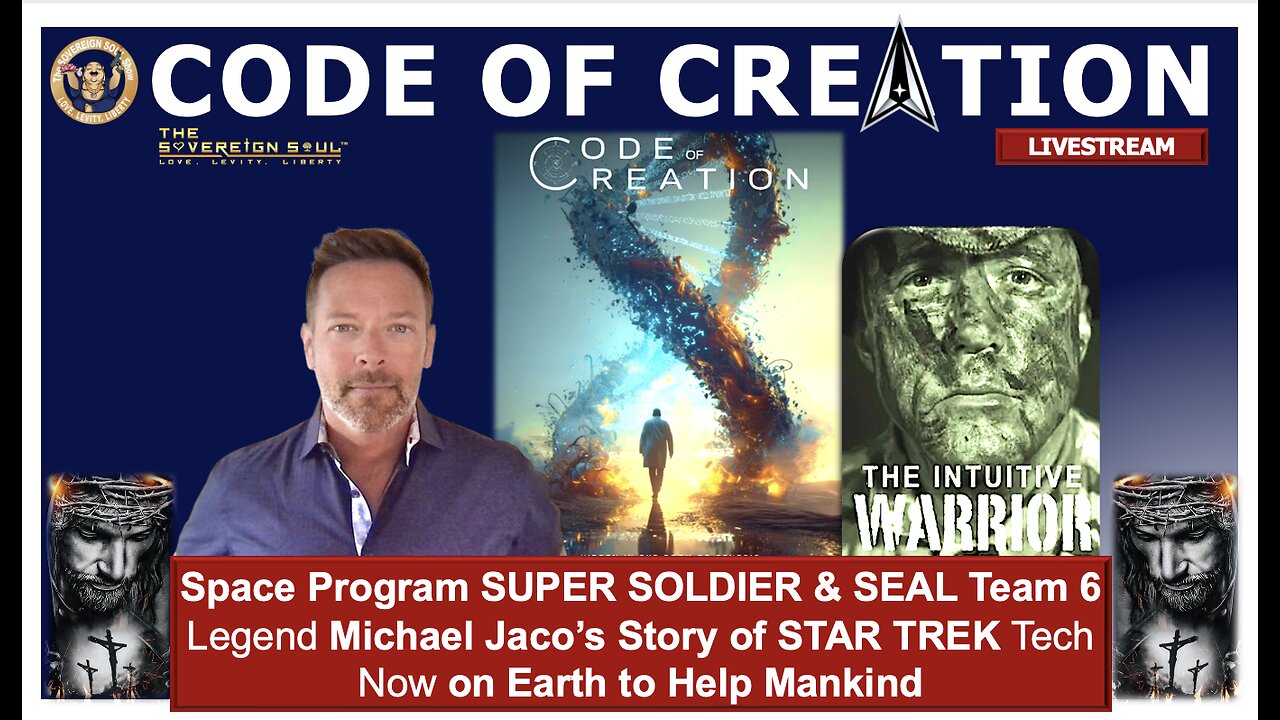 CODES Of CREATION: Super Soldier & SEAL Team 6 Hero Michael Jaco’s Story of Star Trek Tech on Earth