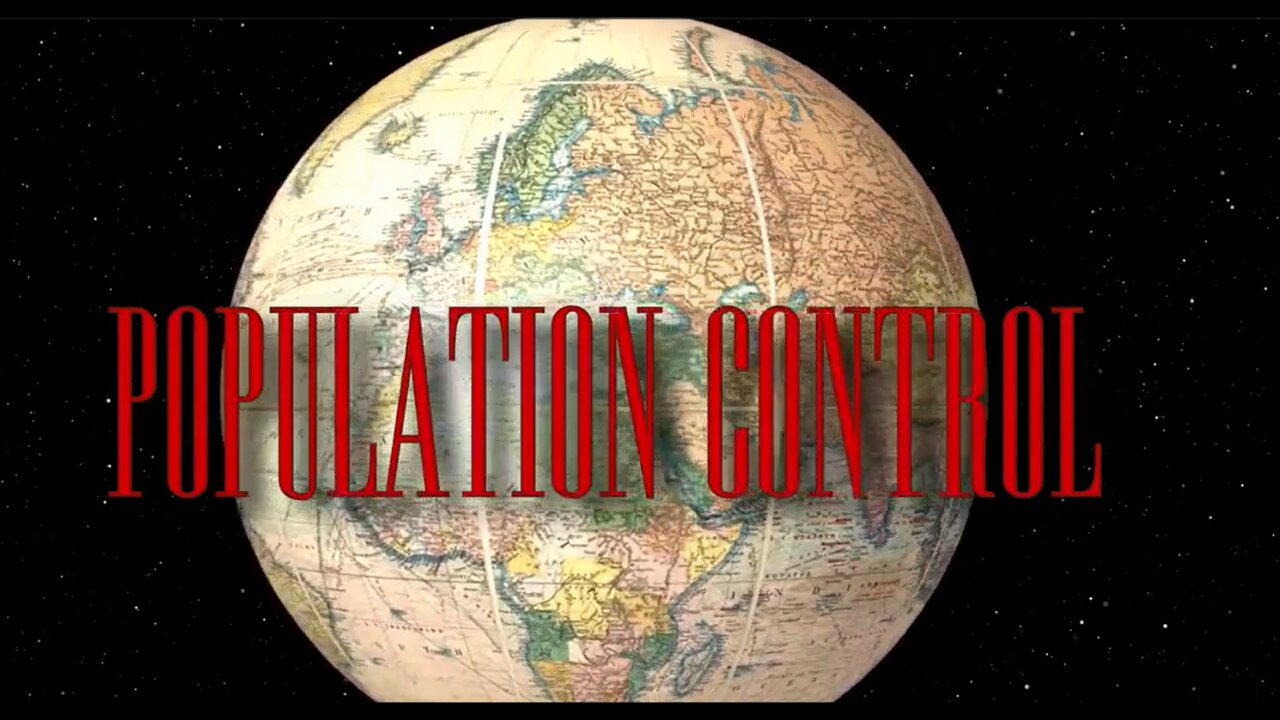 Population Control ✮ Documentary