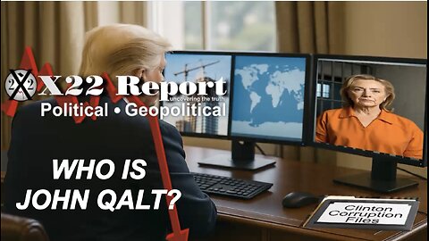 X22- Clinton Corruption Files Released,Trump Is In The Process Of Constructing The New America