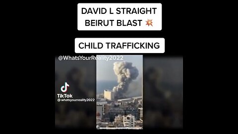 David Straight explains Beirut blast - It's All About The Children in The World